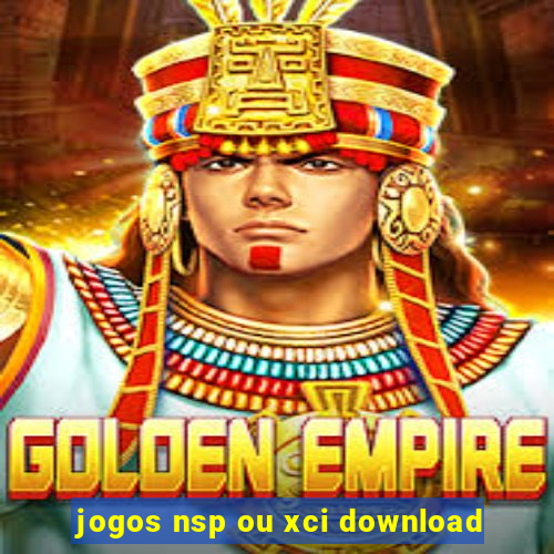 jogos nsp ou xci download